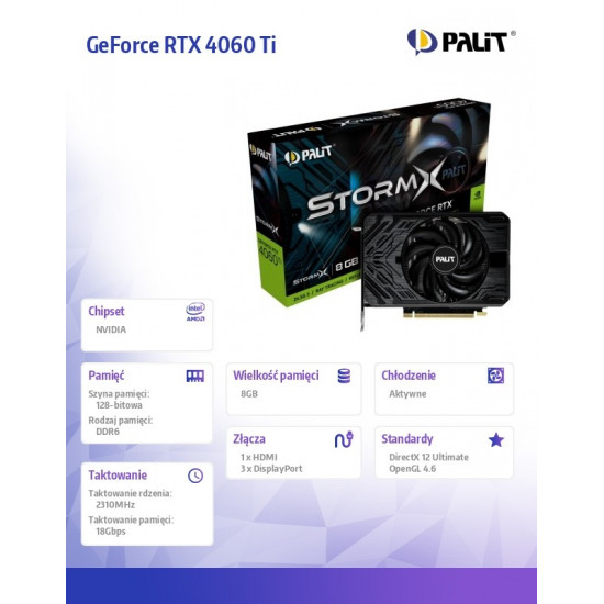 Graphic card GeForce RTX 4060 Ti StormX 8GB GDDR6 128bit 3DP/HDMI